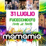 Immagine evento Mamamia In Tour A Fucecchio (Fi) – Festa De L’unità a Fucecchio (FI) Potrebbe essere un contenuto di pop art raffigurante il seguente testo "لنه Tm 1 31LUGLIO 31 FUCECCHIO(FI) (FI) Festu de rUnity Officiak (tour mamamia"