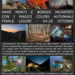 Immagine evento Mare monti e borghi incantati – Fotografia coi colori autunnali – Finale Ligure a Finale Ligure (SV) Potrebbe essere un contenuto grafico raffigurante il seguente testo "NATURA CULTURA FOTOGRAFIA MARE CON FINALE MONTI E MAGICI BORGHI COLORI INCANTATI AUTUNNALI Cammineremo nel Finalese, tra "Borghi più Belli d'Italia", godendosi natura passo lento, alternando tratti picco sul mare percorsi nei boschi, magici colori del foliage sfumature azzurre del cielo del mare. sicurezza con la Guida scatteremo immagini originali con consigli del Fotografo professionista scoprerendo insieme luoghi più belli ed emozionanti Ritrovo sabato mattina Finale Ligure, possibilità passaggio auto termine domenica ore 15. Attrezzattura abbigliamento escursionismo pernottamento antica dimora storica nella macchia mediterranea. Escursioni difficoltà, costo accompagnamento escursionistico, fotografico spese guida 195 ROBERTO BIANCHETTI FOTOGRAFO GUIDA ESCURSIONISTICA info@fotorobertobianchetti.com"