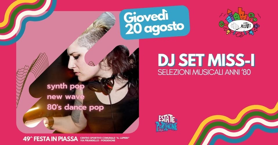 Evento Miss – I Dj Set Locandina Miss – I Dj Set - giovedì 20 agosto ore 21:00 - 23:00