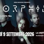 Immagine evento Morphide Guests La Cripta (Cusano Milanino) a Cusano Milanino (MI) Morphide Guests La Cripta (Cusano Milanino) a Cusano Milanino (MI) il 9 settembre 2026