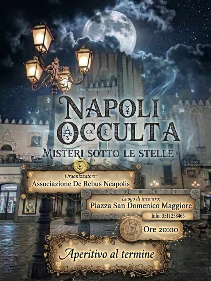 Evento NAPOLI OCCULTA Misteri sotto le stelle con aperitivo al termine. Locandina NAPOLI OCCULTA Misteri sotto le stelle con aperitivo al termine. - da sabato 27 giugno - domenica 2 agosto 2026 ore 20:00 ore 21:30