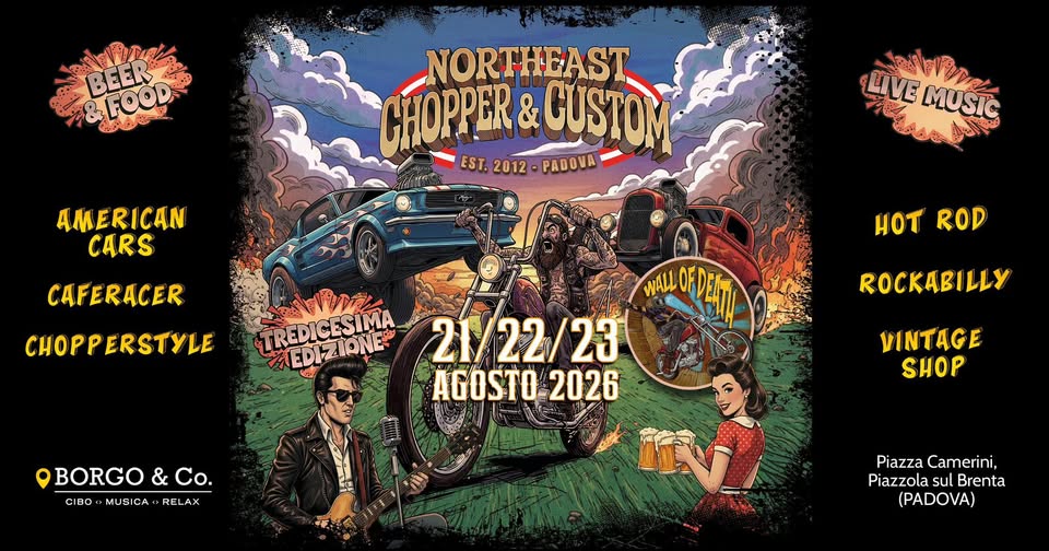 Evento NorthEast Chopper & Custom 2026 Locandina NorthEast Chopper & Custom 2026 - da venerdì 21 agosto - domenica 23 agosto 2026 ore 18:00 ore 00:00