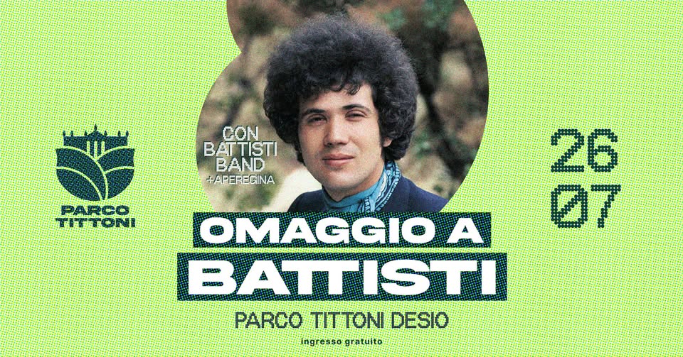 Evento Omaggio A Battisti Battisti Band Parco Tittoni Locandina Omaggio A Battisti Battisti Band Parco Tittoni - domenica 26 luglio ore 21:00 - 23:00