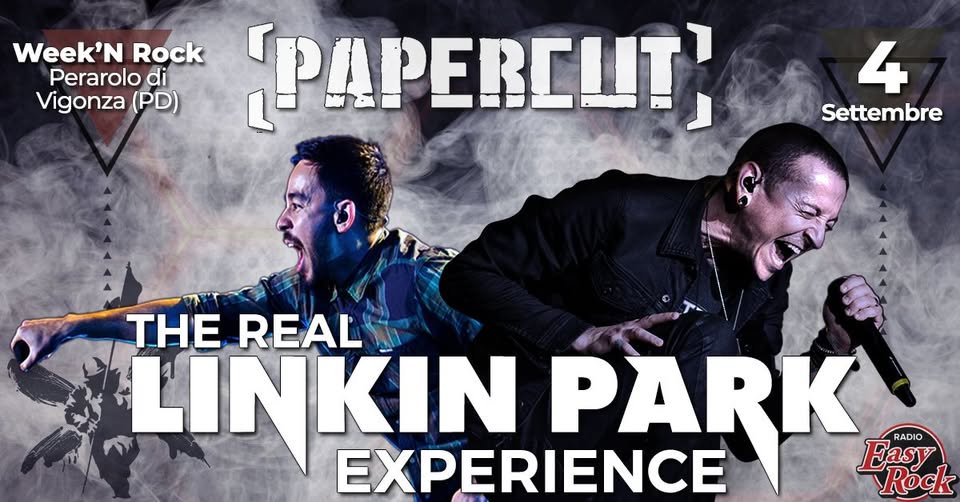 Evento Papercut – Linkin Park Tribute Band – Week ‘N ROCK Perarolo di Vigonza (PD) Locandina Papercut – Linkin Park Tribute Band – Week ‘N ROCK Perarolo di Vigonza (PD) - venerdì 4 settembre ore 21:00 - 23:00