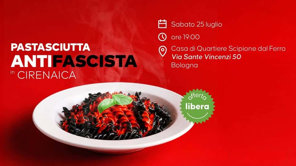 Evento Pastasciutta Antifascista Casa di Quartiere Scipione dal Ferro Locandina Pastasciutta Antifascista Casa di Quartiere Scipione dal Ferro - sabato 25 luglio ore 19:00 - 21:00
