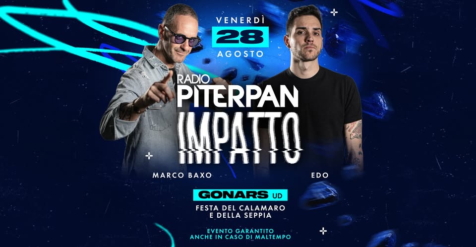 Evento Piterpan Impatto – Festa del Calamaro e della Seppia Gonars UD Locandina Piterpan Impatto – Festa del Calamaro e della Seppia Gonars UD - venerdì 28 agosto ore 21:30 - 23:30