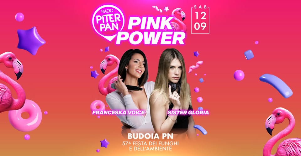 Evento Piterpan Pink Power – 57a Festa dei Funghi e dell’Ambiente Budoia PN Locandina Piterpan Pink Power – 57a Festa dei Funghi e dell’Ambiente Budoia PN - sabato 12 settembre ore 21:30 - 23:30