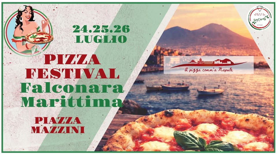 Evento Pizza Festival Falconara Marittima 24/25/26 Luglio Piazza Mazzini Locandina Pizza Festival Falconara Marittima 24/25/26 Luglio Piazza Mazzini - da venerdì 24 luglio - domenica 26 luglio 2026 ore 18:00 ore 23:45