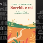 Immagine evento Presentazione del libro “Sorridi e vai” di Linda Campostrini a Vicenza (VI) Potrebbe essere un'illustrazione raffigurante il seguente testo "GALLA LIBRACCIO LINDA LINDA CAMPOSTRINI Sorridi, e vai LIBRACCIO Trediei anni di Viaggi sogni, paure. cielo era In 일포스 Rizzoli"