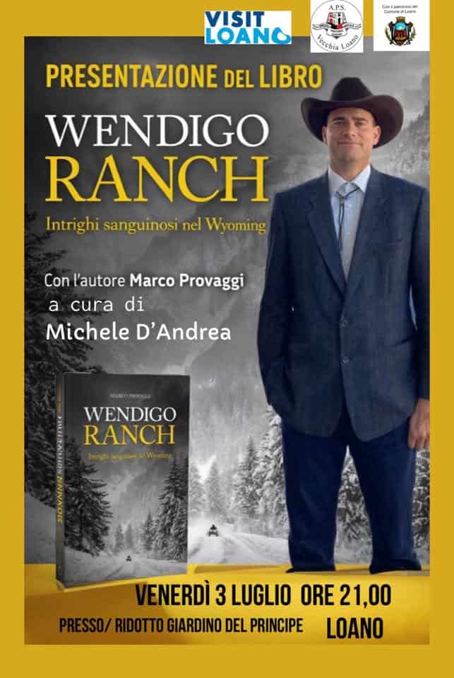 Evento Presentazione Libro Wendigo Ranch di Marco Provaggi Locandina Presentazione Libro Wendigo Ranch di Marco Provaggi - venerdì 3 luglio ore 21:00 - 23:00