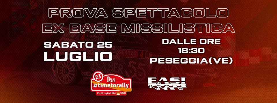 Evento Prova Spettacolo Ex Base Missilistica – 23° TimeToRally Città di Noale Locandina Prova Spettacolo Ex Base Missilistica – 23° TimeToRally Città di Noale - sabato 25 luglio ore 18:30 - 20:30