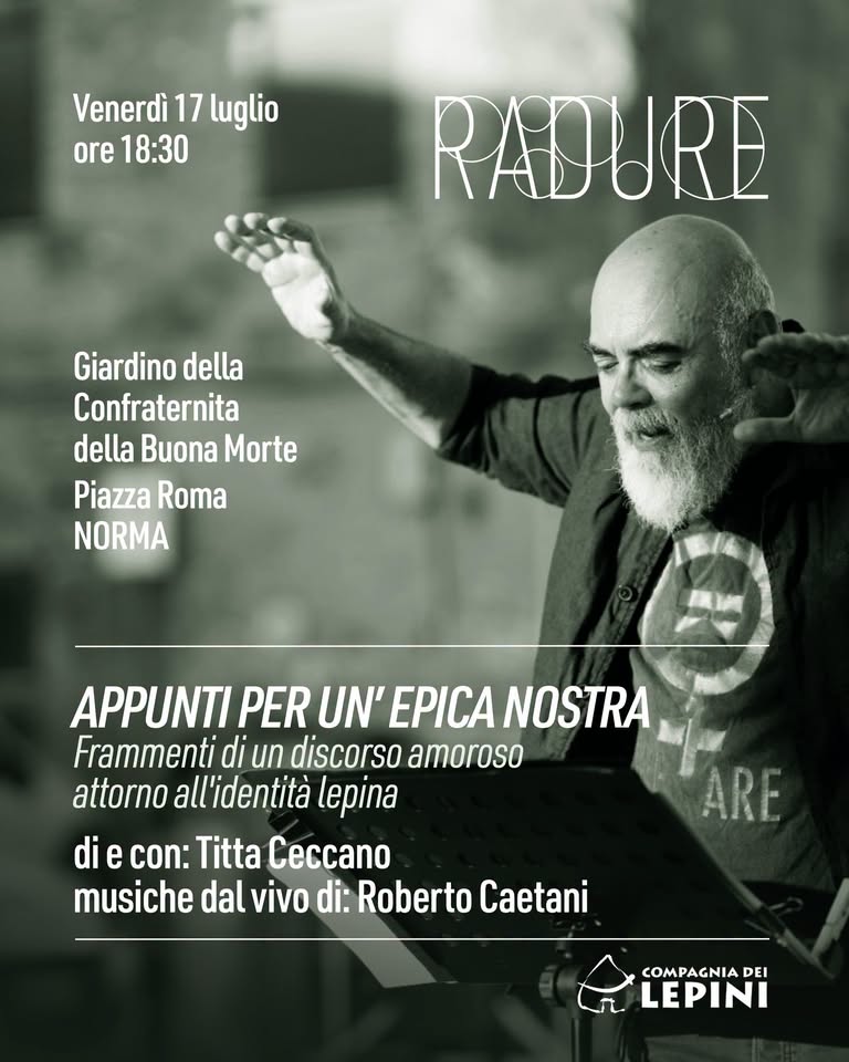 Evento Radure 2026 Norma “Appunti per un’epica nostra” di MatutaTeatro Locandina Radure 2026 Norma “Appunti per un’epica nostra” di MatutaTeatro - venerdì 17 luglio ore 18:30 - 20:30