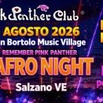 Immagine evento Remember Pink Panther Afro Night @San Bortolo Music Village – Sagra di Salzano a Salzano (VE) Remember Pink Panther Afro Night @San Bortolo Music Village - Sagra di Salzano a Salzano (VE) il 21 agosto 2026