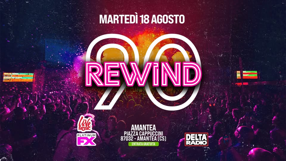Evento Rewind90 – Amantea Cs Locandina Rewind90 – Amantea Cs - martedì 18 agosto ore 22:00 - 00:00
