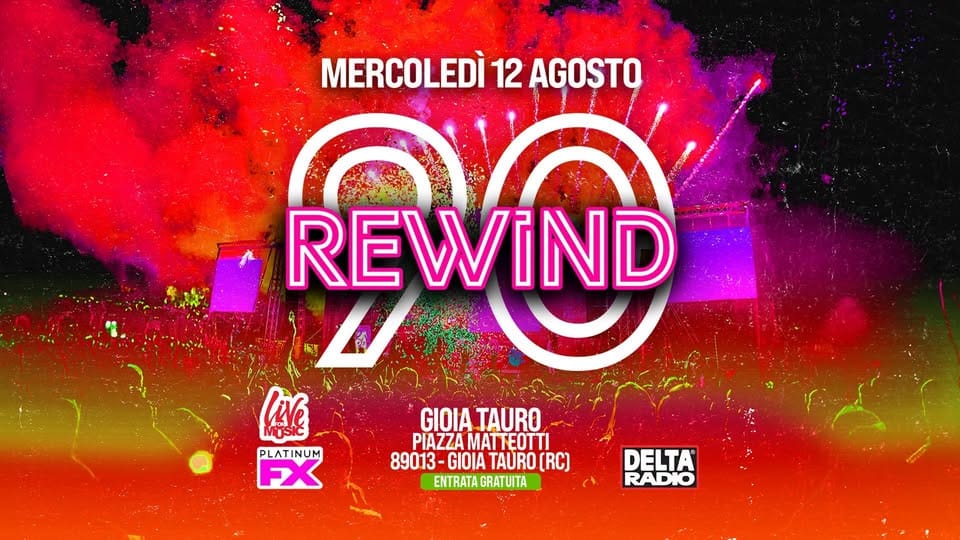 Evento Rewind90 – Gioia Tauro Rc Locandina Rewind90 – Gioia Tauro Rc - mercoledì 12 agosto ore 22:00 - 00:00