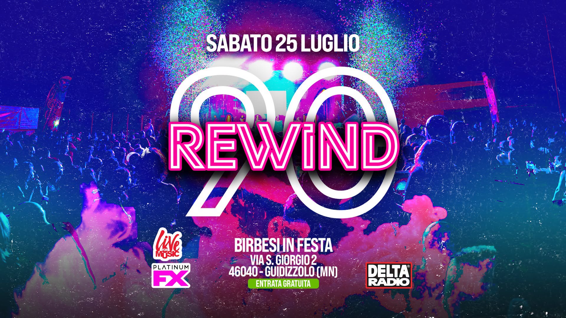 Evento Rewind90 – Guidizzolo Mn Locandina Rewind90 – Guidizzolo Mn - sabato 25 luglio ore 22:00 - 00:00