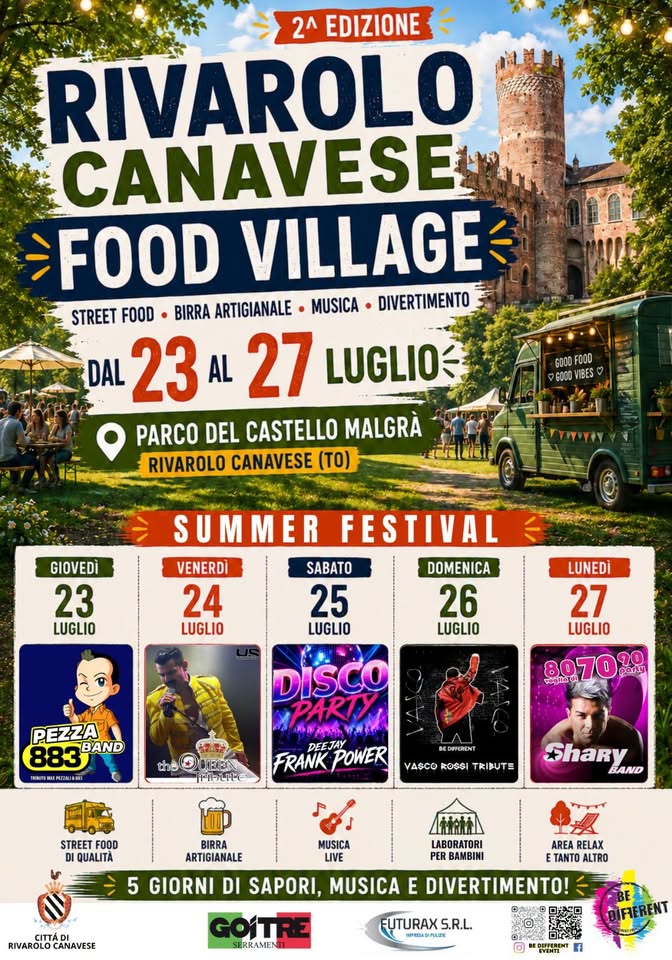 Evento RIVAROLO CANAVESE Food Village al SUMMER FESTIVAL 2º edizione Parco del Castello Malgrà Locandina RIVAROLO CANAVESE Food Village al SUMMER FESTIVAL 2º edizione Parco del Castello Malgrà - da giovedì 23 luglio - lunedì 27 luglio 2026 ore 18:00 ore 23:59
