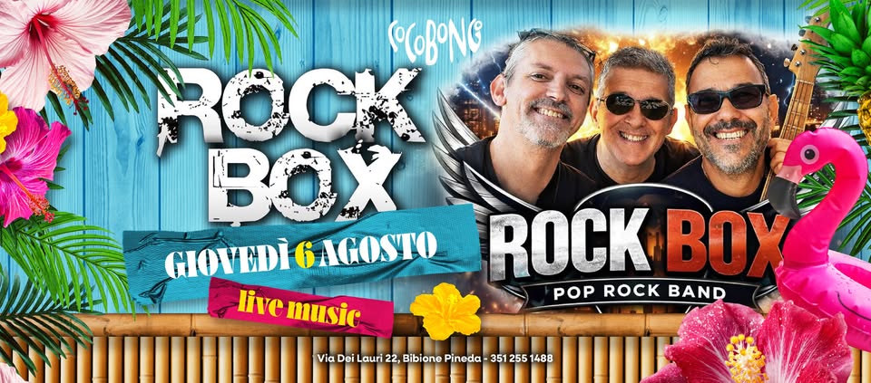Evento Rock Box Live Giovedì 6 Agosto Locandina Rock Box Live Giovedì 6 Agosto - giovedì 6 agosto ore 21:00 - 23:00