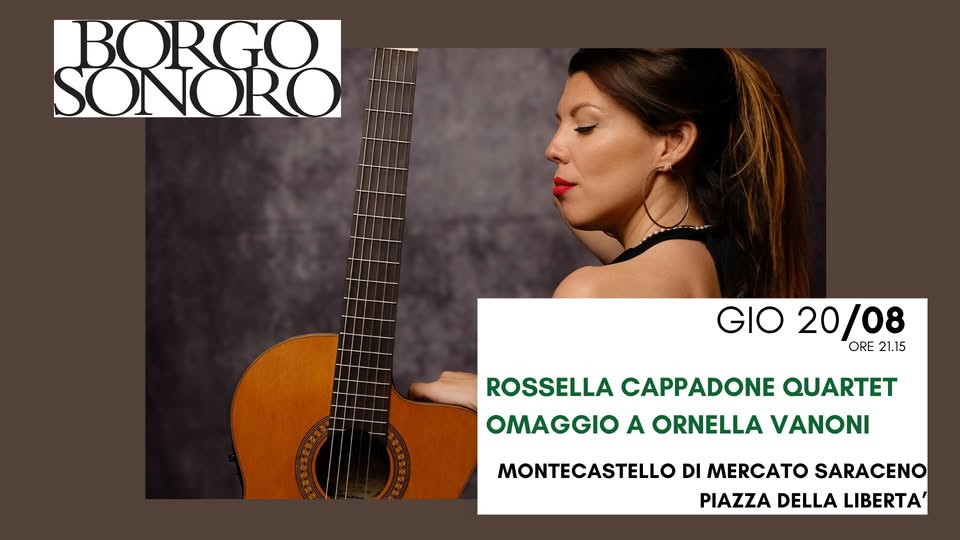 Evento Rossella Cappadone Quartet Omaggio A Ornella Vanoni A Borgo Sonoro Locandina Rossella Cappadone Quartet Omaggio A Ornella Vanoni A Borgo Sonoro - giovedì 20 agosto ore 21:15 - 23:30