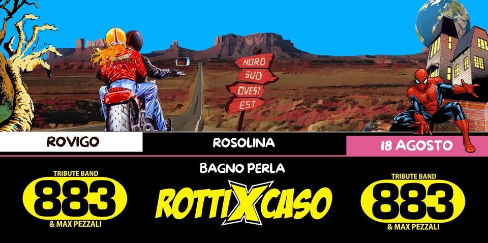 Evento Rotti X Caso Tributo 883 Rosolina (Ro) Locandina Rotti X Caso Tributo 883 Rosolina (Ro) - martedì 18 agosto ore 21:00 - 23:00