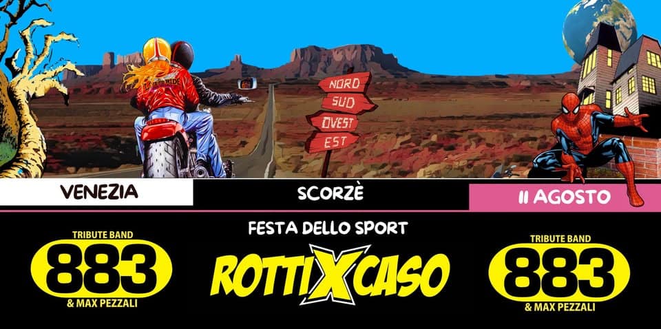 Evento Rotti X Caso Tributo 883 Scorzè (Ve) Locandina Rotti X Caso Tributo 883 Scorzè (Ve) - martedì 11 agosto ore 21:00 - 23:00