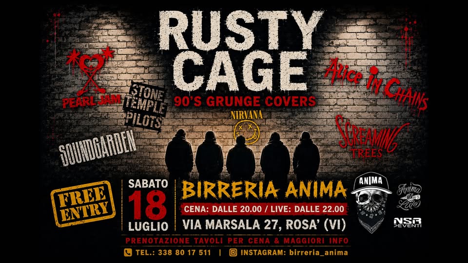 Evento Rusty Cage – 90s Grunge tribute @ANIMA (Cena Live) Locandina Rusty Cage – 90s Grunge tribute @ANIMA (Cena Live) - sabato 18 luglio ore 21:45 - 23:45