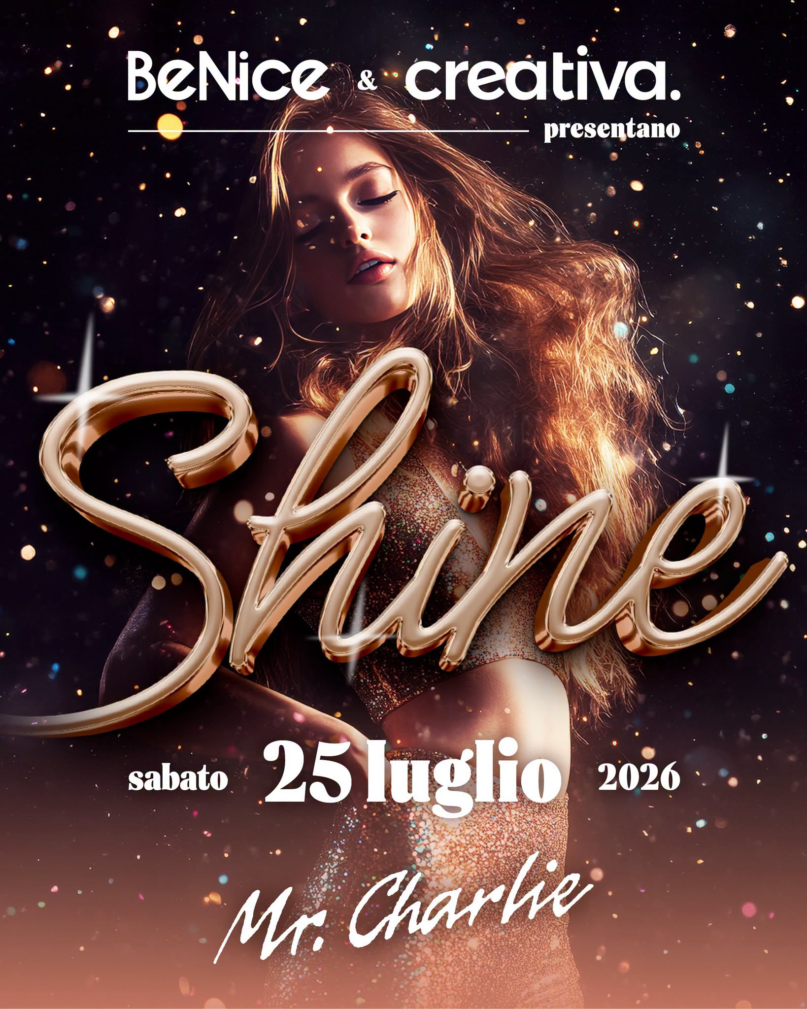 Evento Shine 2026 Locandina Shine 2026 - sabato 25 luglio ore 21:30 - 23:30
