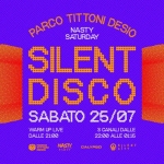 Immagine evento Silent Disco Nasty Saturday Parco Tittoni a Desio Silent Disco Nasty Saturday Parco Tittoni a Desio il 25 luglio 2026