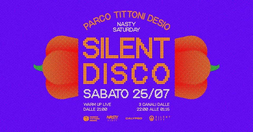 Evento Silent Disco Nasty Saturday Parco Tittoni Locandina Silent Disco Nasty Saturday Parco Tittoni - sabato 25 luglio ore 21:00 - 23:00