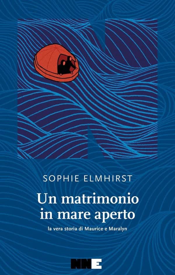 Evento Sophie Elmhirst presenta ‘Un matrimonio in mare aperto’ Locandina Sophie Elmhirst presenta ‘Un matrimonio in mare aperto’ - martedì 8 settembre ore 19:00 - 21:00