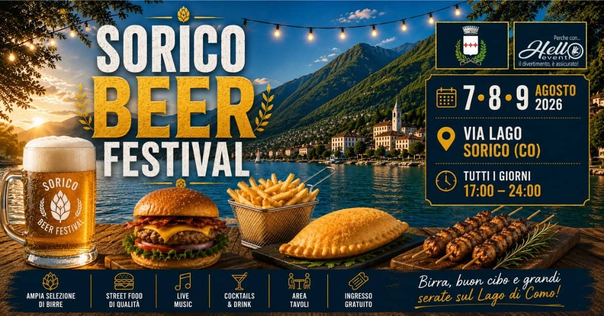Evento Sorico (Co) – Beer Festival & Street Food Locandina Sorico (Co) – Beer Festival & Street Food - da venerdì 7 agosto - domenica 9 agosto 2026 ore 17:00 ore 23:45