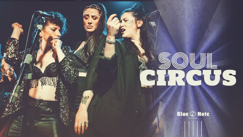 Evento Soul Circus Locandina Soul Circus - domenica 27 settembre ore 20:30 - 22:00