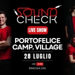 Immagine evento Soundcheck live – Portofelice Camping Village a Eraclea (VE) Soundcheck live - Portofelice Camping Village a Eraclea (VE) il 28 luglio 2026