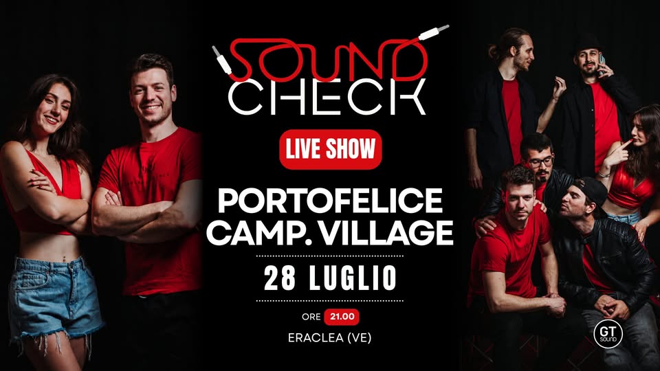 Evento Soundcheck live – Portofelice Camping Village Locandina Soundcheck live – Portofelice Camping Village - martedì 28 luglio ore 21:00 - 23:00