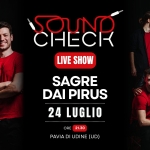 Immagine evento Soundcheck live – Sagre dai Pirûs a Mereto di Capitolo Soundcheck live - Sagre dai Pirûs a Mereto di Capitolo il 24 luglio 2026