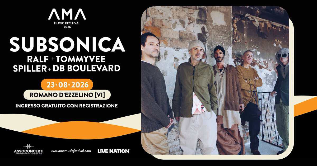 Evento Subsonica Ralf Tommy Vee Spiller DB Boulevard AMA Music Festival Locandina Subsonica Ralf Tommy Vee Spiller DB Boulevard AMA Music Festival - domenica 23 agosto ore 17:00 - 19:00