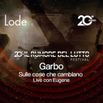 Immagine evento Sulle cose che cambiano – Garbo in Concerto – IL RUMORE DEL LUTTO Festival 2026 a Parma (PR) Sulle cose che cambiano - Garbo in Concerto - IL RUMORE DEL LUTTO Festival 2026 a Parma (PR) il 24 ottobre 2026
