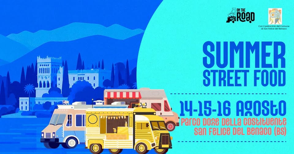 Evento SUMMER STREET FOOD 14 – 15 – 16 Agosto 2026 – Parco Donne della Costituente – San Felice del Benaco (BS) Locandina SUMMER STREET FOOD 14 – 15 – 16 Agosto 2026 – Parco Donne della Costituente – San Felice del Benaco (BS) - da venerdì 14 agosto - domenica 16 agosto 2026 ore 11:00 ore 00:00