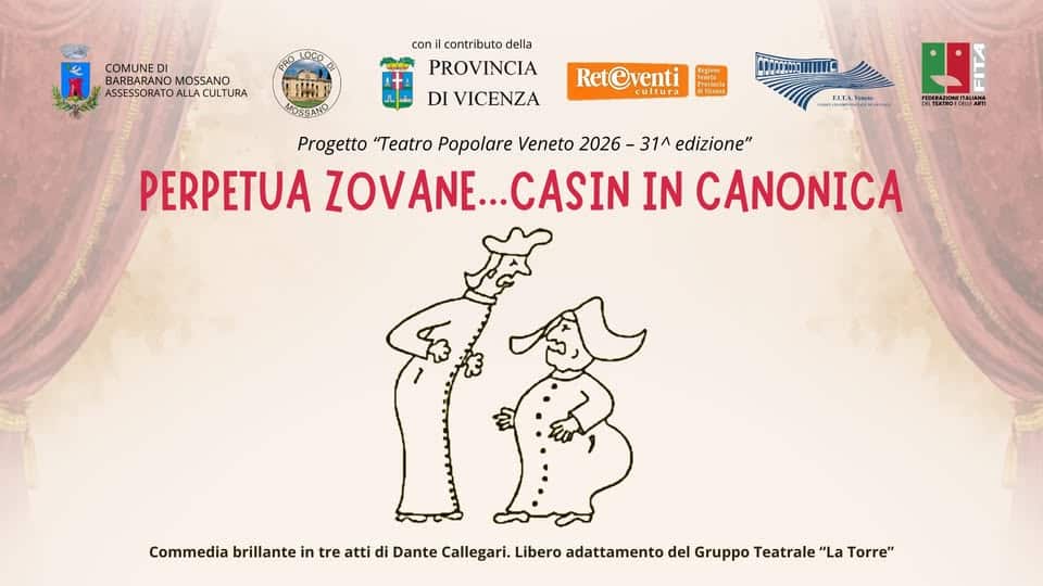 Evento Teatro Popolare Veneto “Perpetua zovane…casìn in canonica” Locandina Teatro Popolare Veneto “Perpetua zovane…casìn in canonica” - sabato 11 luglio ore 21:00 - 23:30