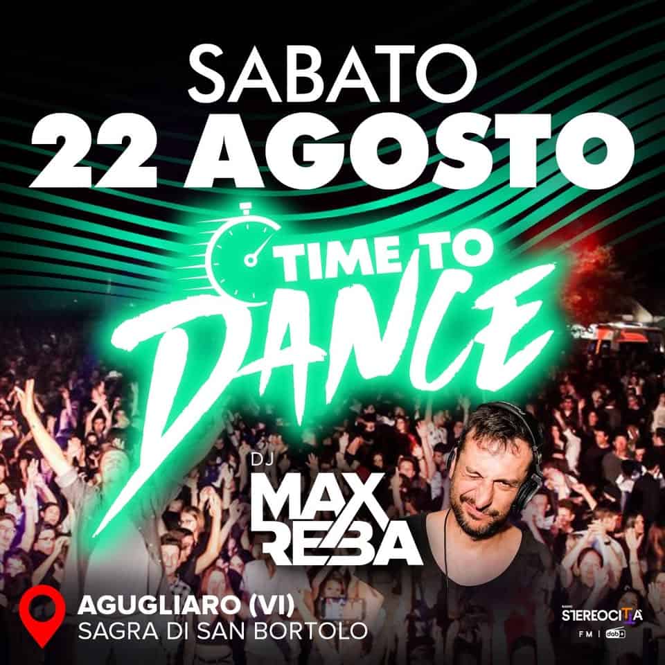 Evento TIME TO DANCE – Sagra di San Bortolo @Agugliaro (VI) Locandina TIME TO DANCE – Sagra di San Bortolo @Agugliaro (VI) - sabato 22 agosto ore 21:00 - 23:00
