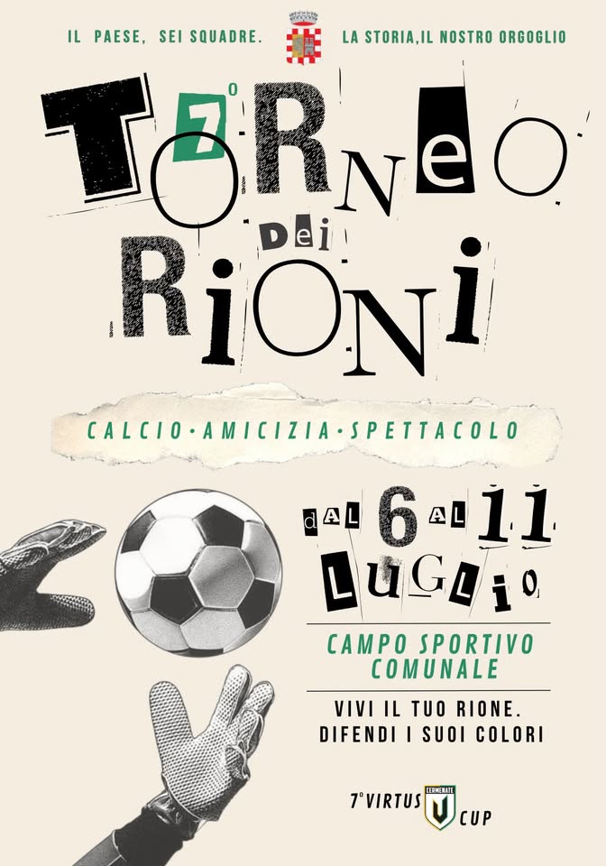 Evento TORNEO DEI RIONI – 7º edizione – Virtus Calcio Cermenate Locandina TORNEO DEI RIONI – 7º edizione – Virtus Calcio Cermenate - da lunedì 6 luglio - sabato 11 luglio 2026 ore 21:00 ore 23:00