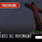 Immagine evento Tutta la notte alba alla Croce del Pratomagno a Loro Ciuffenna (AR) Tutta la notte alba alla Croce del Pratomagno a Loro Ciuffenna (AR) il 29 agosto 2026