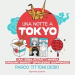 Immagine evento Una Notte A Tokyo Parco Tittoni a Desio Una Notte A Tokyo Parco Tittoni a Desio il 22 luglio 2026
