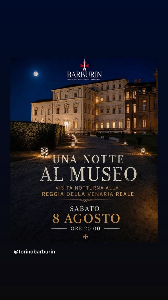 Evento Una Notte al Museo Visita notturna alla Reggia della Venaria Reale Locandina Una Notte al Museo Visita notturna alla Reggia della Venaria Reale - sabato 8 agosto ore 20:00 - 21:30