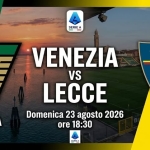 Immagine evento Venezia – Lecce a Venezia (VE) Venezia - Lecce a Venezia (VE) il 23 agosto 2026