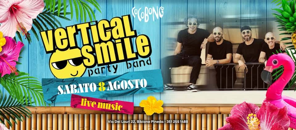 Evento Vertical Smile Live Sabato 8 Agosto Locandina Vertical Smile Live Sabato 8 Agosto - sabato 8 agosto ore 21:00 - 23:00