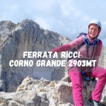 Immagine evento Via Ferrata Ricci – Corno Grande 2903Mt a Pietracamela (TE) Via Ferrata Ricci - Corno Grande 2903Mt a Pietracamela (TE) il 4 luglio 2026