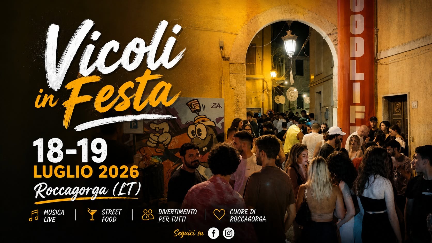 Evento Vicoli in Festa. Roccagorga (LT) Locandina Vicoli in Festa. Roccagorga (LT) - da sabato 18 luglio - domenica 19 luglio 2026 ore 20:00 ore 23:59