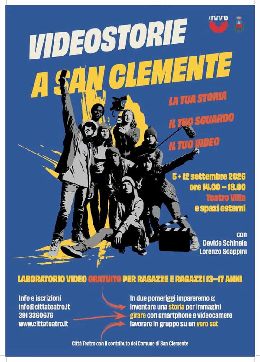 Evento Videostorie a San Clemente – II edizione – Laboratorio Video per ragazzi e ragazze 12 – 18 anni Locandina Videostorie a San Clemente – II edizione – Laboratorio Video per ragazzi e ragazze 12 – 18 anni - da sabato 5 settembre - sabato 12 settembre 2026 ore 14:00 ore 19:00