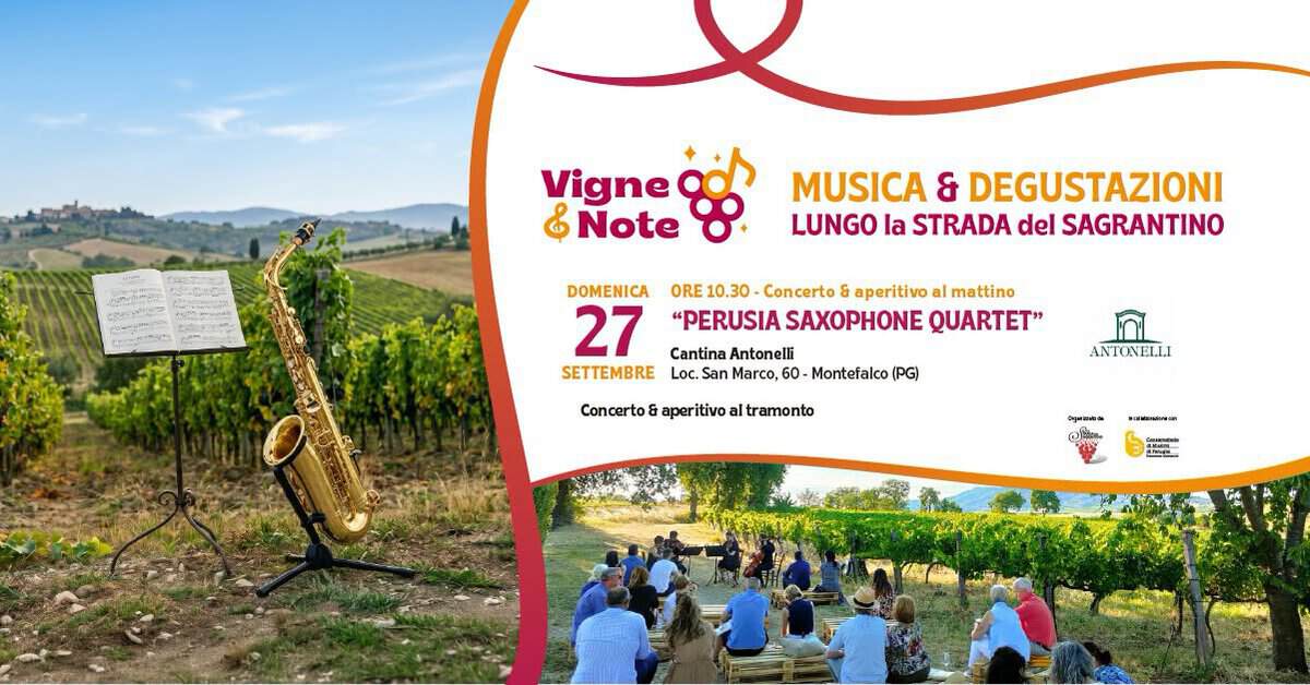 Evento VIGNE & NOTE – Cantina Antonelli Locandina VIGNE & NOTE – Cantina Antonelli - domenica 27 settembre ore 10:30 - 12:30